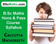 BSc Maths Syllabus for Calcutta University
